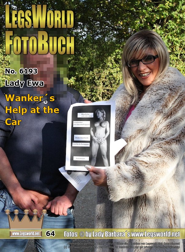 Ebook: 6193 - Lady Ewa
Wankers Help at the Car
Totally horny was this wanker on the pictures her ordered from me. Lady Ewa had not much work to let him jerk off on the pictures. When she sighted my pictures with Thomas from Duisburg, he immediately got a prick. Ewa grabbed the prick with her gold decorated hand and gave him a wank till he jerked a big load on one of my pictures. Otherwise Thomas jerks on my photos at home every day alone.