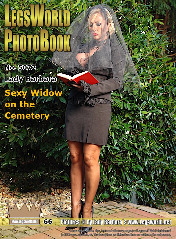 Ebook: 5072 - Lady Barbara
Sexy Widow on the Cemetery
Today you can see something for the fans of black dress. In an elegant black costume I am standing on the cemetry with a sheer black veil over my face as The Sexy Widow. On my legs I wear ultra-sheer black nylons with a seam.  I stand on very high heeled, black pumps, when I am praying.