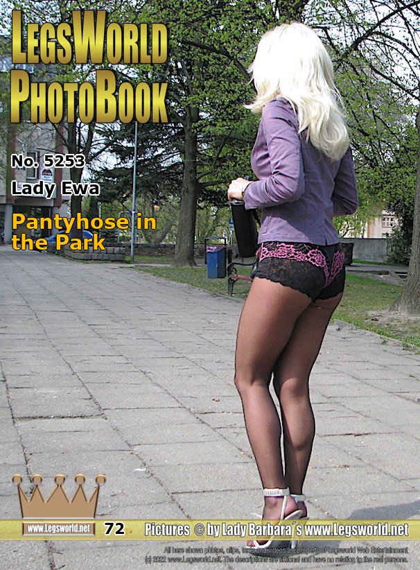 Ebook: 5253 - Lady Ewa
Pantyhose in the Park
Today, the blonde Ewa makes a stroll through the Park. She wears only ultra-sheer tights with black - pink lace panties to a pink jacket, and on her feet 15 cm high heeeld, pink mules. Nothing else. She wears a pair of sunglasses, so that people who know her should not recognize her. Isn´t she the ideal prey for panthose wanker? And doesn´t everyone know her in her hometown?