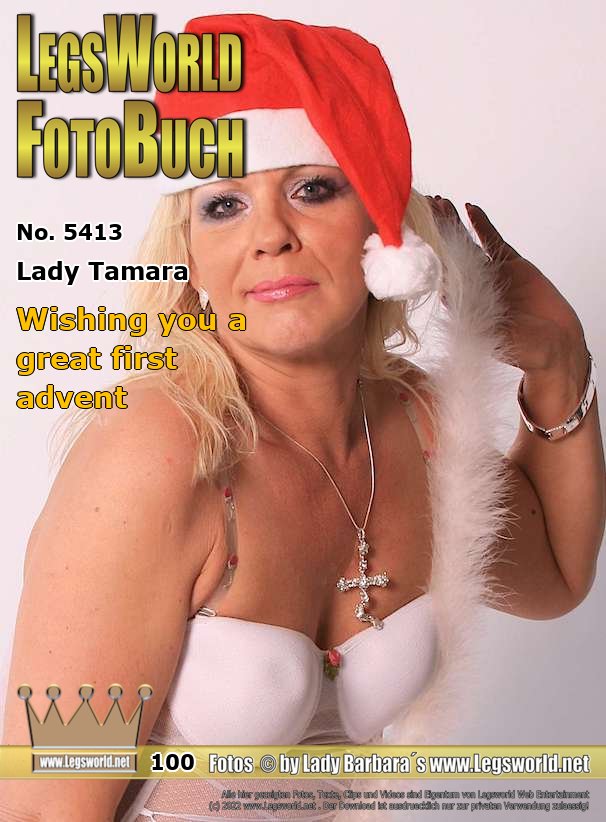 Ebook: 5413 - Lady Tamara
Wishing you a great first advent
Unfortunately with some delay this update comes: Lady Tamara and the whole team wishes you a nice first Advent Sunday. Put on a santa hat, go to the next Advent market and look for a mature Santa in white lacy lingerie, white nylons and white high-heeled boots. Or watch Tamaras update from today.