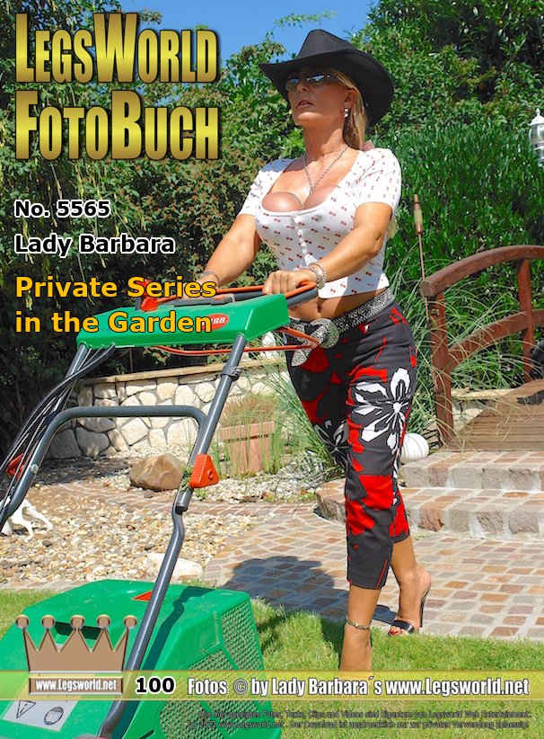 Ebook: 5565 - Lady Barbara
Private Series in the Garden
This is what it looks like when my servants are on holiday: I have to mow my lawn myself. But I always do that in style in a tight leggings and with 15cm high heeled garden mules, which have a slightly wider heel so I do not sink in the wet grass with it. To the delight of my webmaster, I tied my boobs under the shirt and put on a cowboy hat.