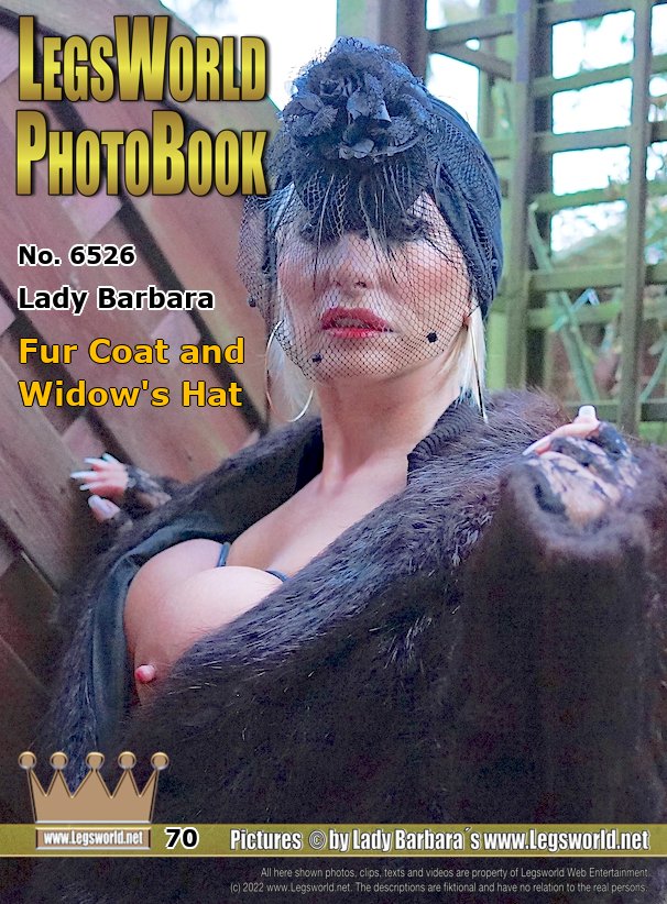 Ebook: 6526 - Lady Barbara
Fur Coat and Widows Hat
My hands are in delicate lace gloves. In a warm fur coat, a widows hat and a pair of pointed patent leather boots on my feet, Im standing at the wooden garden gate in Willich today. Im stark naked under the coat, only my big boobs are held in place with stiff elastics and are already half hanging out of the coat. Not only my permanent stiff nipples would be visible to everyone if I were to go out to the streets, dressed like this now.
