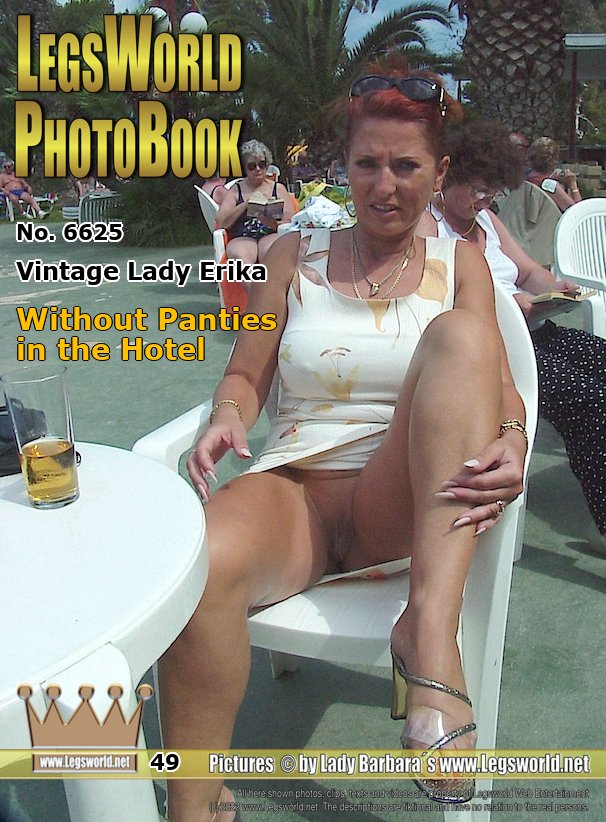 Ebook: 6625 - Lady Erika
Without Panties in the Hotel
In this series you can see my adventures as Lady Erika from the years 1999 and 2000, which were never posted on Legsworld before. Today Ill show you how I sit around in a hotel complex in a thin summer dress without panties with my legs apart. I never wear panties in summer, but like here, where some people could look right in front of my naked pussy, I usually dont sit down.