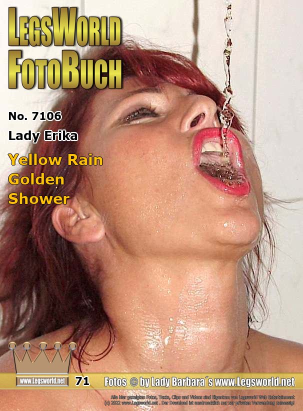 Ebook: 7106 - Lady Erika
Yellow Rain - Golden Shower
In this series you can see my adventures as Lady Erika from the years 1999 and 2000, which have never been posted on Legsworld before. Normally I